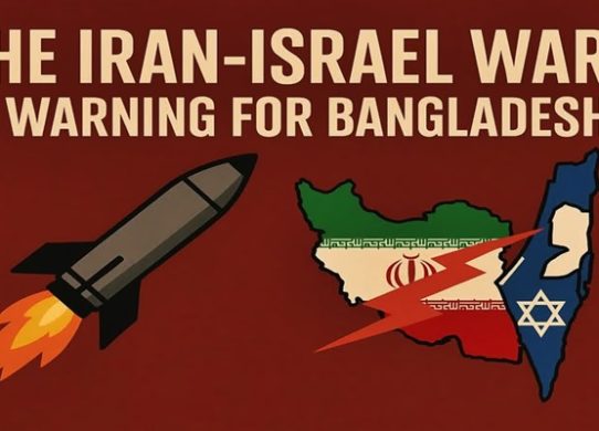 Iran-Israel War: A Warning for Bangladesh